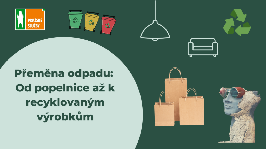 Přeměna odpadu: Od popelnice až k recyklovaným výrobkům