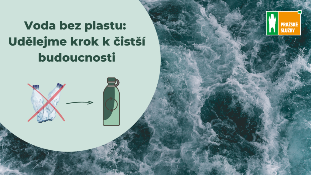 Voda bez plastu: Udělejme krok k čistší budoucnosti